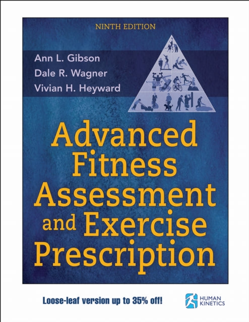 Book cover of: Advanced Fitness Assessment and Exercise Prescription. By: Ann L. Gibson