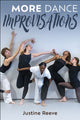 Book cover of: More Dance Improvisations. By: Justine Reeve