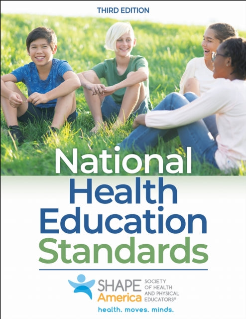 Book cover of: National Health Education Standards. By: SHAPE America - Society of Health and Physical Educators