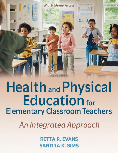 Book cover of: Health and Physical Education for Elementary Classroom Teachers. By: Retta R. Evans