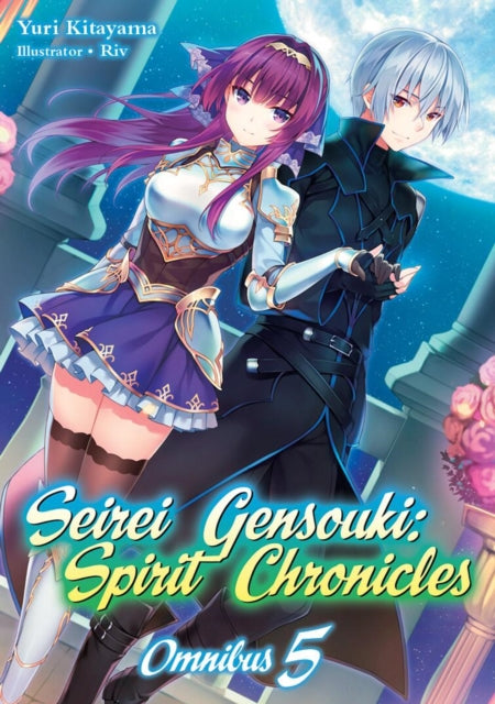 Book cover of: Seirei Gensouki: Spirit Chronicles: Omnibus 5. By: Yuri Kitayama