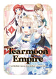 Book cover of: Tearmoon Empire (Manga) Volume 1. By: Nozomu Mochitsuki
