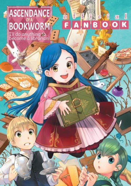 Book cover of: Ascendance of a Bookworm: Fanbook 1. By: 香月美夜