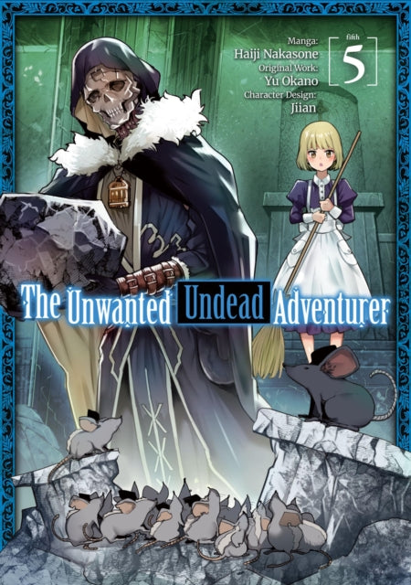 Book cover of: Unwanted Undead Adventurer (Manga): Volume 5. By: Yu Okano