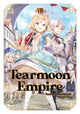 Book cover of: Tearmoon Empire: Volume 8. By: Nozomu Mochitsuki