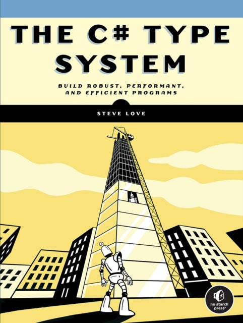 Book cover of: C# Type System. By: Steve Love