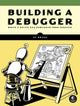 Building a Debugger 9781718504080 Sy Brand