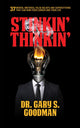 Book cover of: Stinkin' Thinkin': 37 Mental Mistakes, False Beliefs & Superstitions That Can Ruin Your Career & Your Life. By: Dr. Gary S. Goodman
