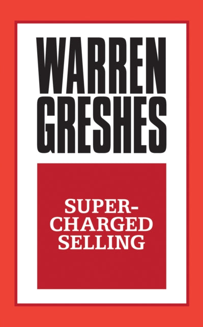 Book cover of: Supercharged Selling. By: Warren Greshes