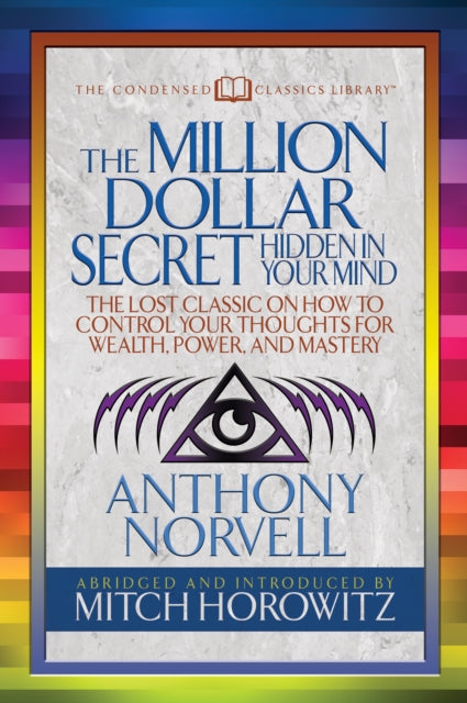 Book cover of: Million Dollar Secret Hidden in Your Mind (Condensed Classics). By: Anthony Norvell