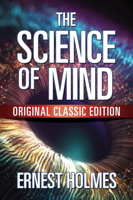 Book cover of: Science of Mind. By: Ernest Holmes