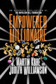 Book cover of: Empowered Millionaire. By: J. Martin Kohe