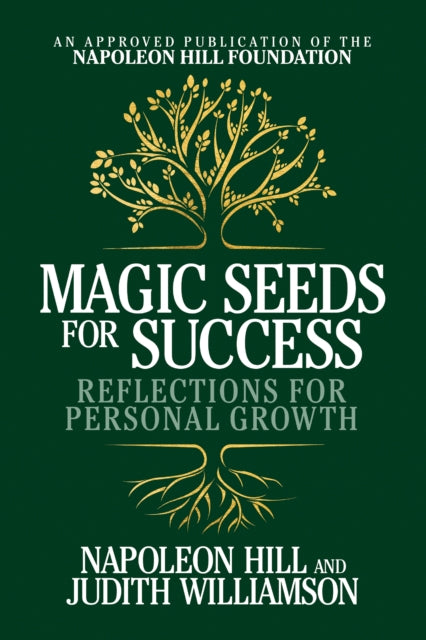 Book cover of: Magic Seeds for Success: Reflections for Personal Growth. By: Napoleon Hill