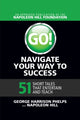 Book cover of: Go! Navigate Your Way to Success: 51 Short Tales that Entertain and Teach. By: George Harrison Phelps