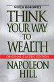 Book cover of: Think Your Way to Wealth (Original Classic Editon). By: Napoleon Hill