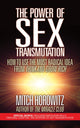 Book cover of: Power of Sex Transmutation. By: Mitch Horowitz