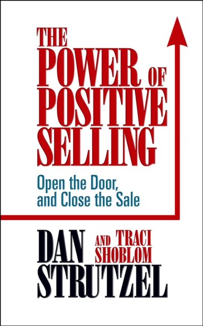 Book cover of: Power of Positive Selling. By: Dan Strutzel