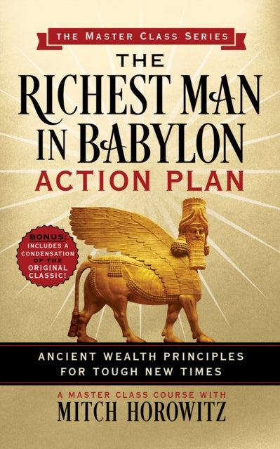 Book cover of: Richest Man in Babylon Action Plan (Master Class Series). By: Mitch Horowitz
