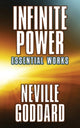 Book cover of: Infinite Power. By: Neville Goddard
