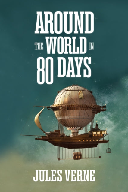 Book cover of: Around the World in Eighty Days. By: Jules Verne