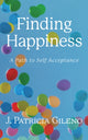 Book cover of: Finding Happiness. By: J. Patricia Gileno
