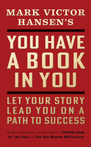You Have a Book in You - Revised Edition