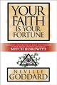 Book cover of: Your Faith is Your Fortune. By: Neville Goddard