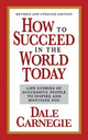 Book cover of: How to Succeed in the World Today Revised and Updated Edition. By: Dale Carnegie