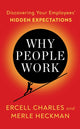 Book cover of: Why People Work. By: Ercell Charles