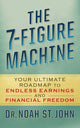 Book cover of: 7-Figure Machine. By: Noah St. John