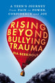 Book cover of: Rising Beyond Bullying Trauma
