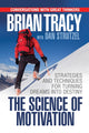 Book cover of: Science of Motivation. By: Brian Tracy