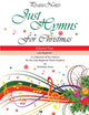 Book cover of: Just Hymns for Christmas (Volume 2). By: Kurt Snow