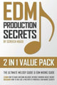Book cover of: Edm Production Secrets (2 in 1 Value Pack). By: Screech House