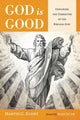 Book cover of: God Is Good. By: Martin G. Kuhrt
