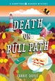 Book cover of: Death on Bull Path. By: Carrie Doyle
