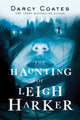 Book cover of: The Haunting of Leigh Harker. By: Darcy Coates