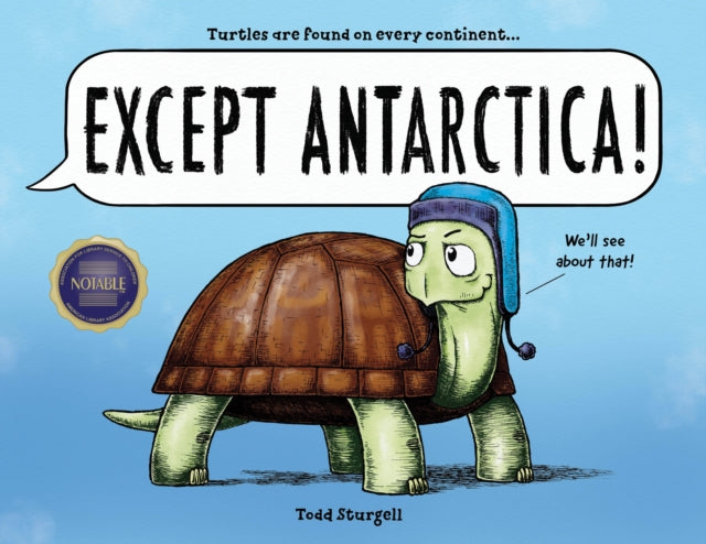 Book cover of: Except Antarctica. By: Todd Sturgell