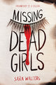 Book cover of: Missing Dead Girls. By: Sara Walters