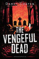 Book cover of: Vengeful Dead. By: Darcy Coates