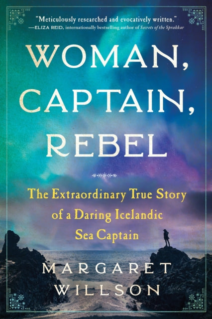 Book cover of: Woman, Captain, Rebel. By: Margaret Willson