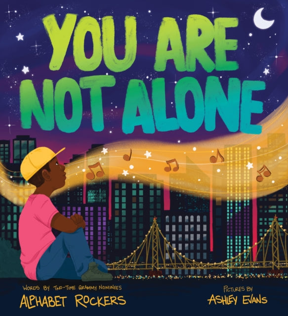 Book cover of: You Are Not Alone. By: Alphabet Rockers