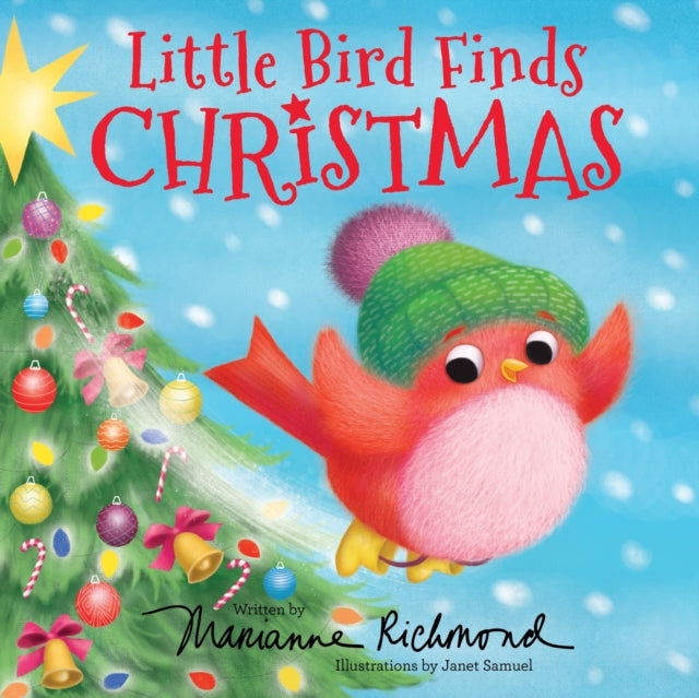 Book cover of: Little Bird Finds Christmas. By: Marianne Richmond