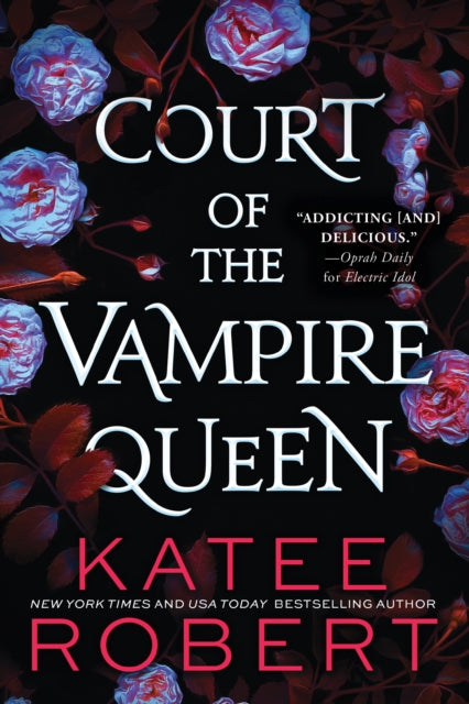 Court of the Vampire Queen, A Paranormal Reverse Harem Romance 9781728264691 Katee Robert