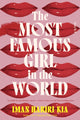 Book cover of: Most Famous Girl in the World. By: Iman Hariri-Kia