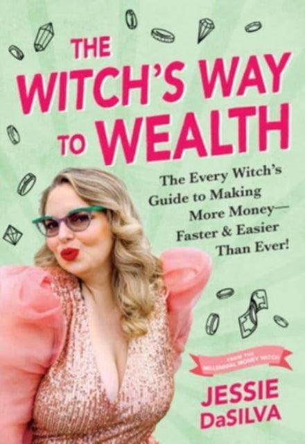 Book cover of: Witch's Way to Wealth. By: Jessie DaSilva