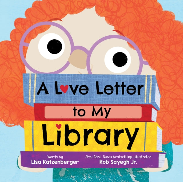 Book cover of: Love Letter to My Library. By: Lisa Katzenberger