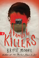 Book cover of: Family of Killers. By: Bryce Moore