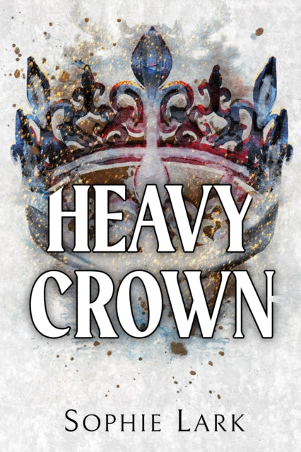 Heavy Crown 9781728295404 Sophie Lark
