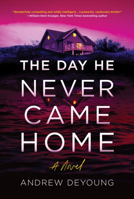 Book cover of: Day He Never Came Home. By: Andrew DeYoung
